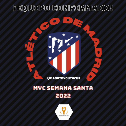 Atlético de Madrid, equipo confirmado para la MYC Semana Santa 2022