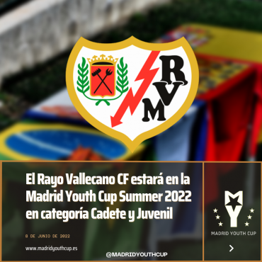El Rayo Vallecano CF estará en la Madrid Youth Cup Summer 2022
